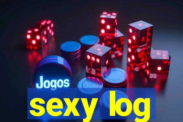 sexy log